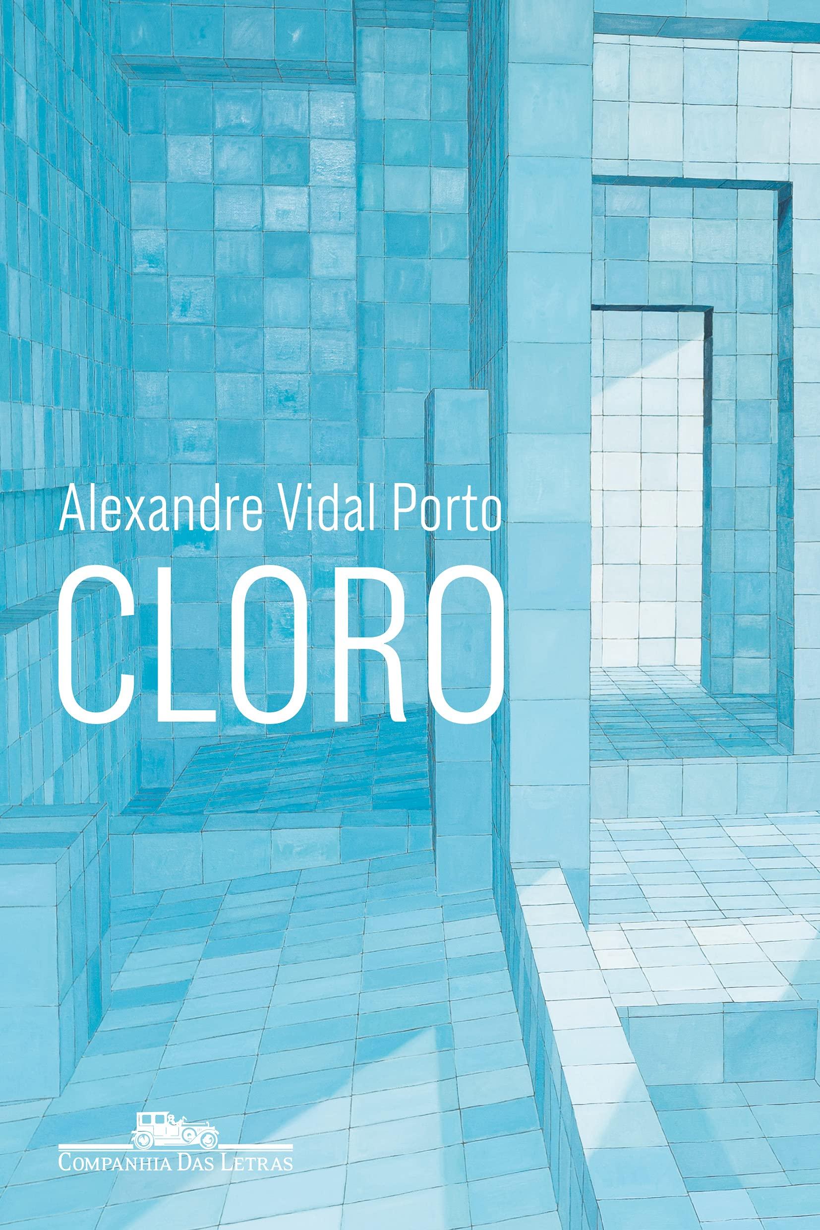 Capa do livro Cloro, de Alexandre Vidal Porto