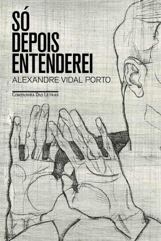 Cover of Só depois entenderei by Alexandre Vidal Porto